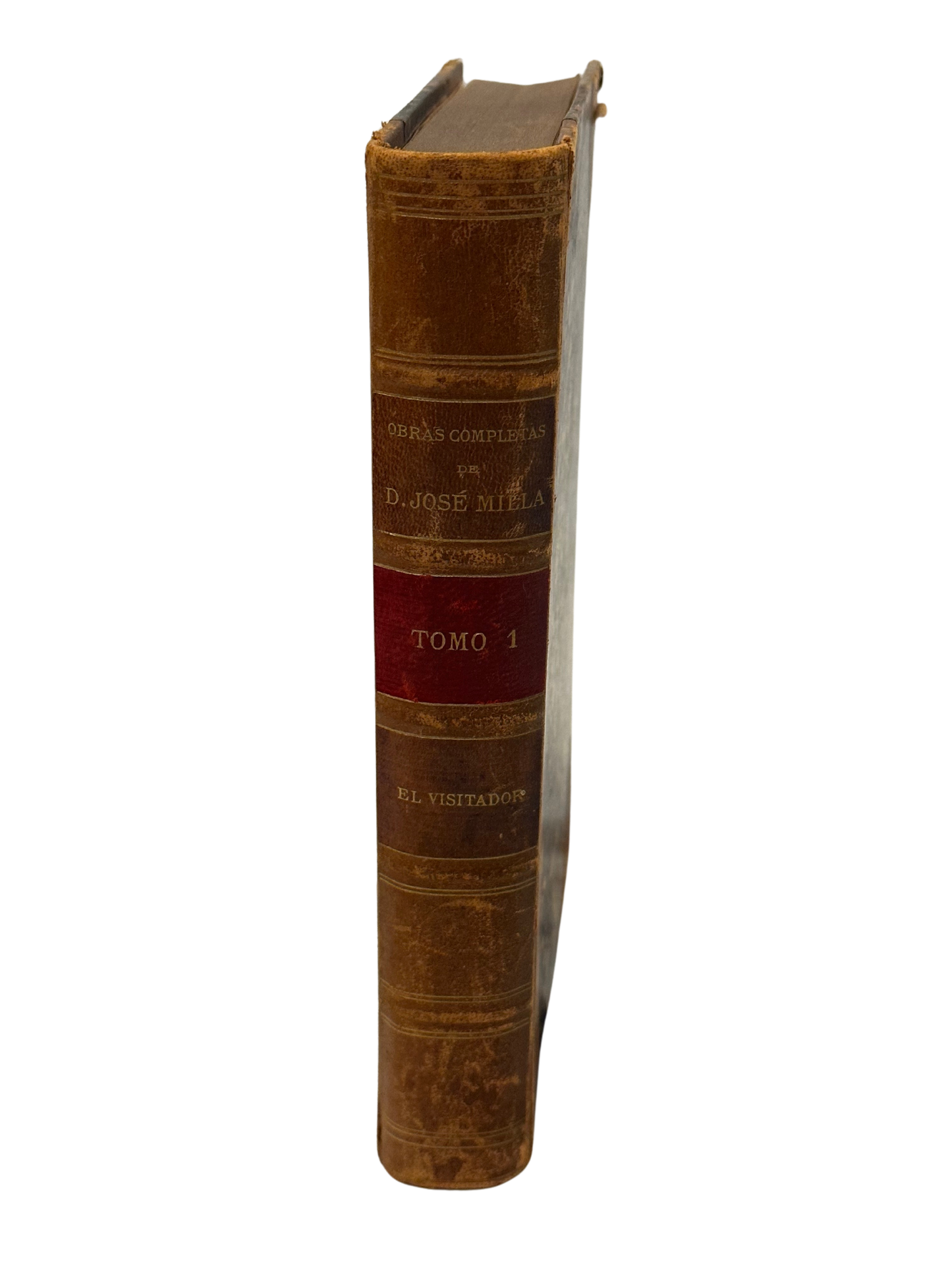 "El Visitabdor Novela Historica" (Salome Jil/Jose Milla) 3rd Edition, Volume 1 (1897)